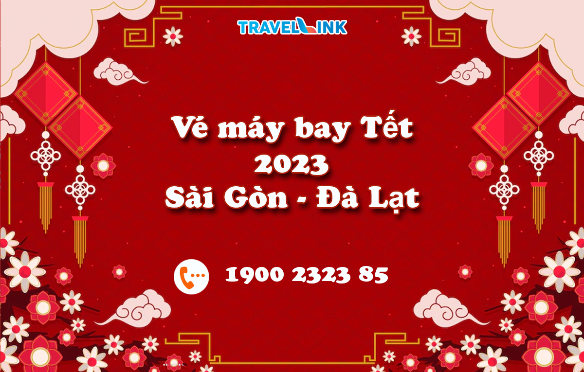 Vé máy bay Tết Sài Gòn - Đà Lạt