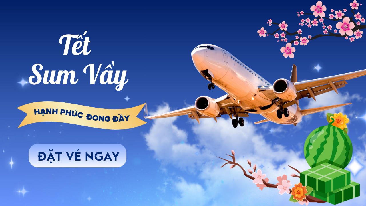 Vé máy bay Tết khứ hồi – Bí quyết tiết kiệm chi phí gia đình