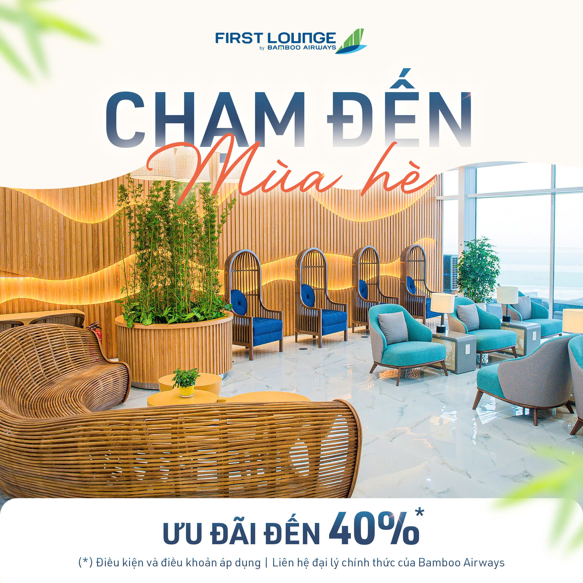 CHẠM HÈ – TỪ PHÒNG CHỜ THƯƠNG GIA VỚI ƯU ĐÃI 40%