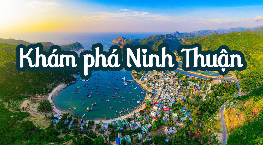 Khám phá Ninh Thuận - Khám phá Việt Nam